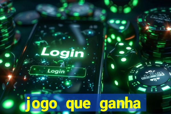 jogo que ganha dinheiro de verdade sem deposito